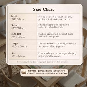 May include: A size chart for tabletop games, with measurements in inches and centimeters. Sizes range from Mini (15.7"/40 cm) to XL (33"/84 cm). Includes a thickness tip for choosing padding.