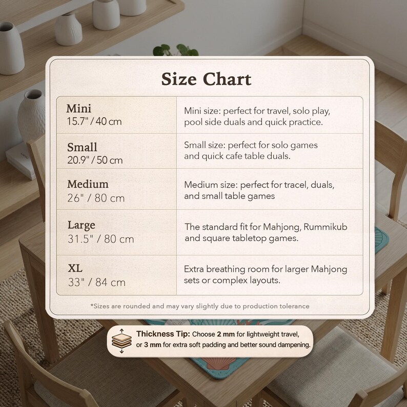 May include: A size chart for a game mat with five categories: Mini at 15.7 inches, Small at 20.9 inches, Medium at 26 inches, Large at 31.5 inches, and XL at 33 inches. A thickness tip indicates options of 2 mm or 3 mm for padding and sound dampening.