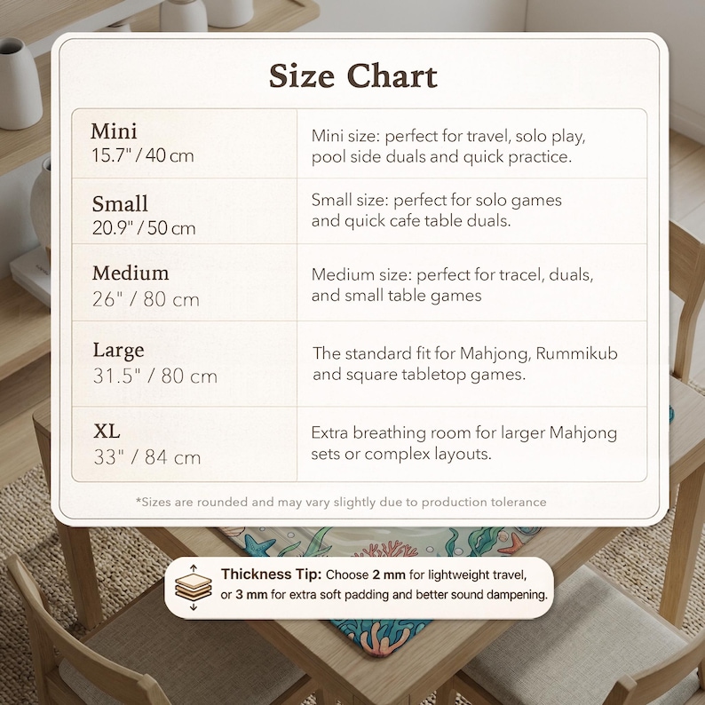 May include: A size chart for game mats, with measurements in inches and centimeters. Sizes range from Mini (15.7"/40 cm) to XL (33"/84 cm), with descriptions for various game types. Includes a thickness tip for travel and sound dampening.