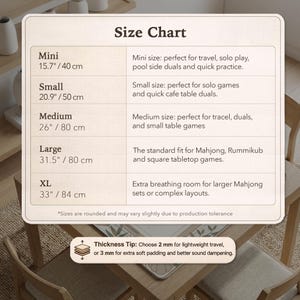 May include: A size chart for game mats, with measurements in inches and centimeters. Sizes range from Mini (15.7"/40 cm) to XL (33"/84 cm). Includes a thickness tip for choosing padding for travel or sound dampening.