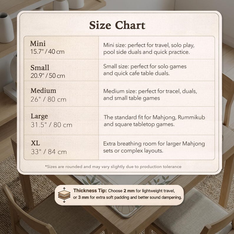 May include: A size chart for game mats, with measurements in inches and centimeters. Sizes range from Mini (15.7"/40 cm) to XL (33"/84 cm). Includes a thickness tip for choosing padding for travel or sound dampening.