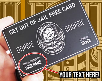 Personalized Get Out of Jail Free METAL Card –Funny Gift, Customizable Gag Gift, Monopoly Engraved Card, Birthday, Prank, Office Humor