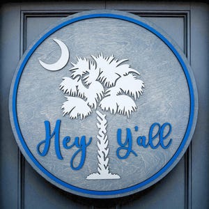 South Carolina Sign, SC Palmetto Moon Wooden Door Sign or Hanger, Hey Y'all Porch Sign, South Carolina Palmetto, Southern Porch Decor