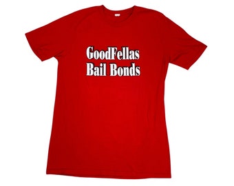 Goodfellas Bail Bonds T-Shirt