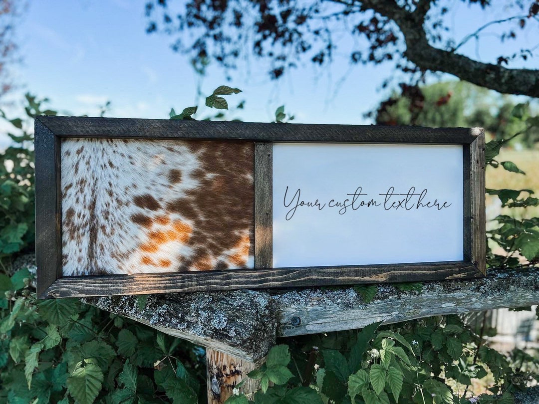 Handmade Half Cowhide Customizable Sign / Wedding Sign / Branding