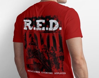 Remember Everyone Deployed T-Shirt, R.E.D. T-Shirt, Always Remember Our Soldiers Patriotic T-Shirt, US Flag Military T-Shirt, Red T-shirt