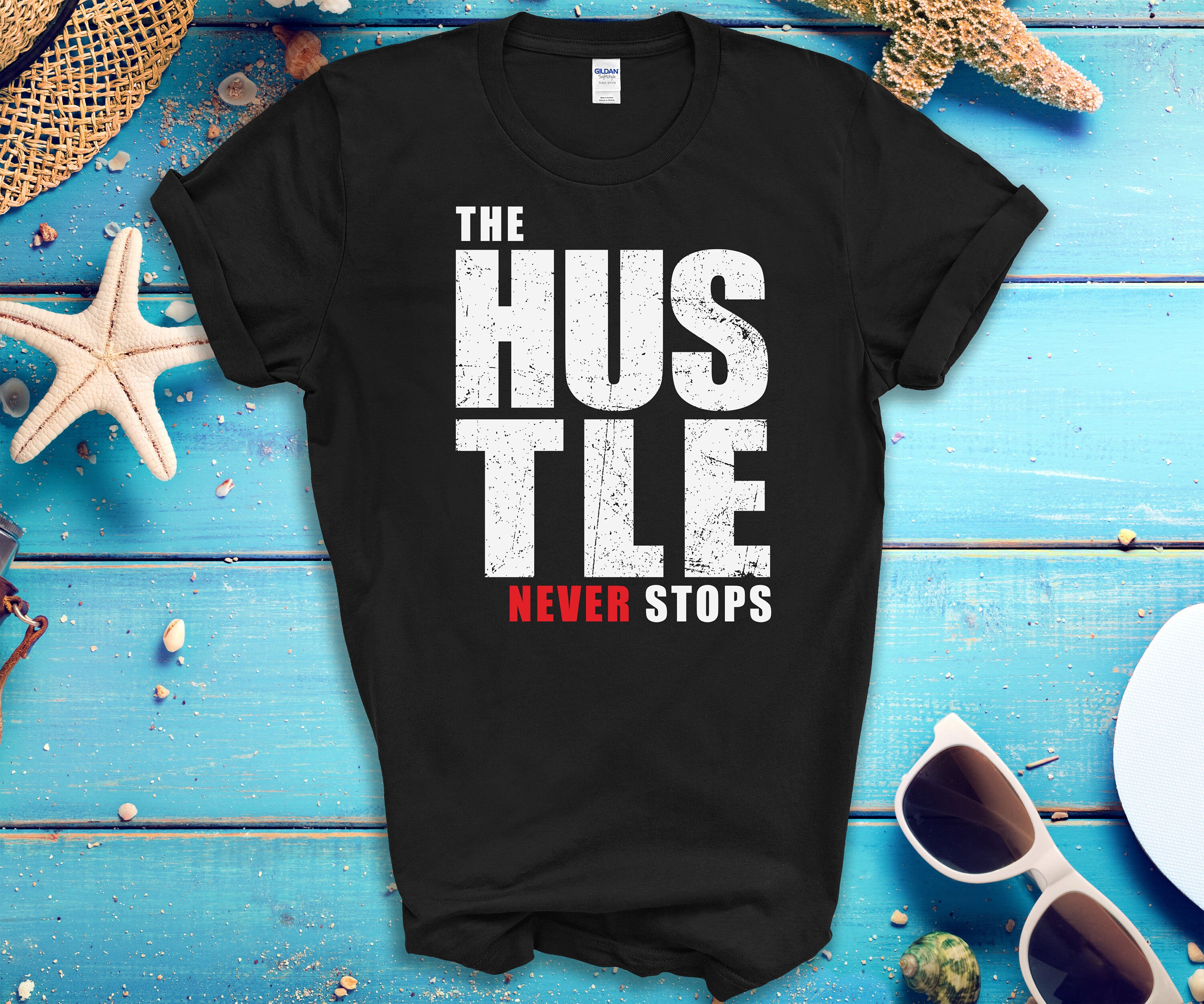 The Hustle Never Stops Daily Grind Hustler Side Gig | Etsy