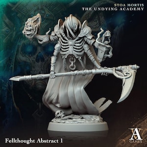 May include: A skeletal figure in a hooded robe, holding a scythe and a lantern. The figure is painted in a light gray color and is standing on a circular base. The text "Stoa Mortis The Undying Academy" is visible in the background. The text "Fellthought Abstract 1" is visible in the foreground.