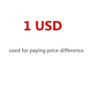 May include: 1 USD used for paying price difference.