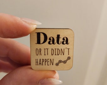 Mini data or it didn't happen wood magnet | aba magnet | bcba magnet | rbt | bcba gift | aba | bcaba | aba therapist | bcbayay | aba gift