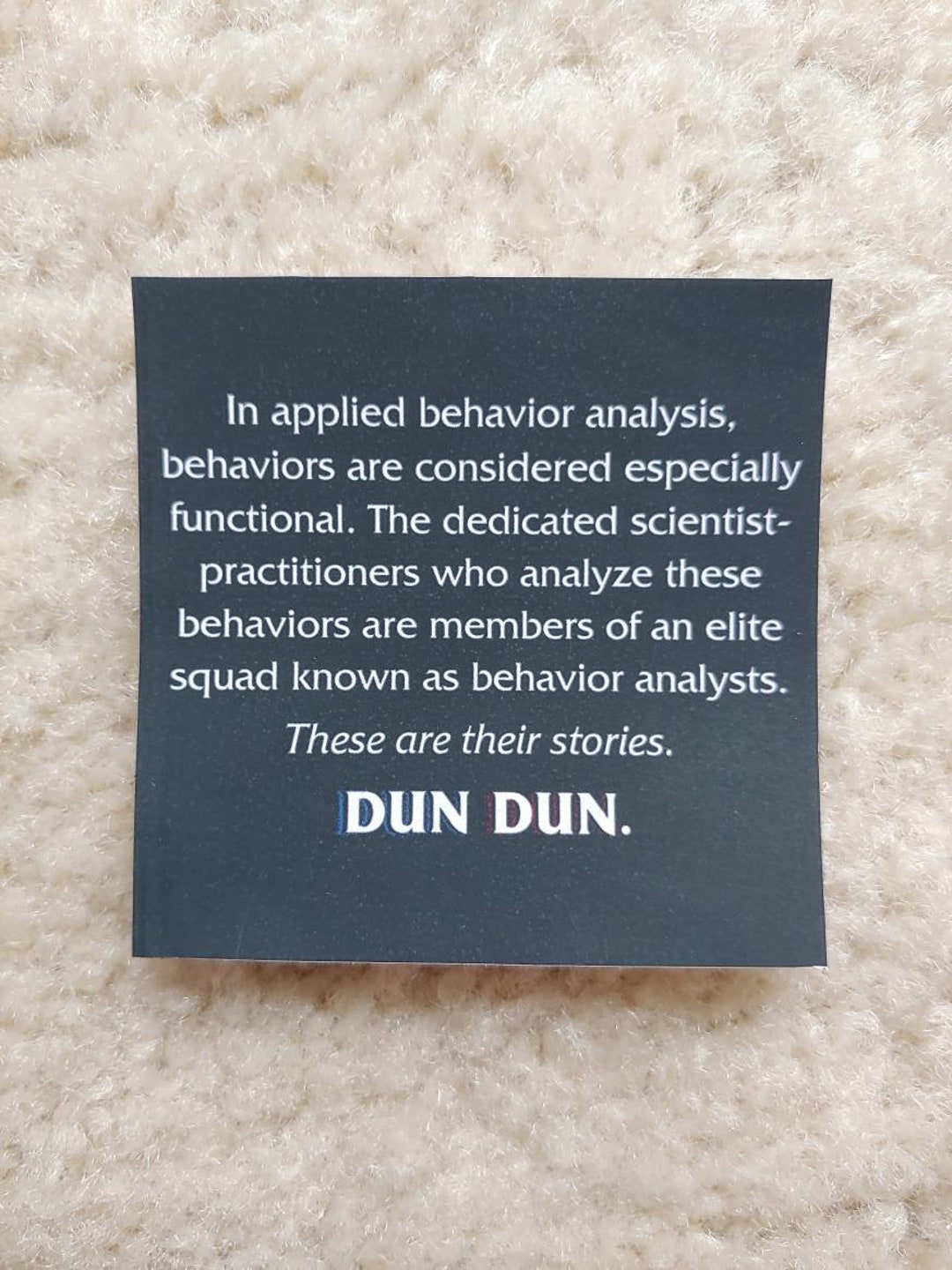 Regular Aba Behavior Analyst Dun Dun Sticker | Behavior Analysis | ABA ...