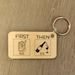 First Then Wood Keychain | Aba Keychain | Bcba Keychain | Behavior ...