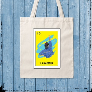 Tote Bag Loteria la maestra, The teacher tote bag, 11 x 14 tote bag, la maestra tote bag