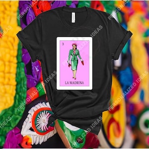 La Madrina, Loteria T-shirts, loteria la madrina, loteria T-shirts