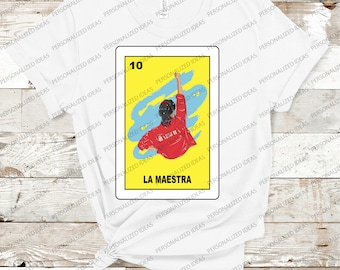 La Maestra Loteria T-Shirt, Bilingual Teacher Gift