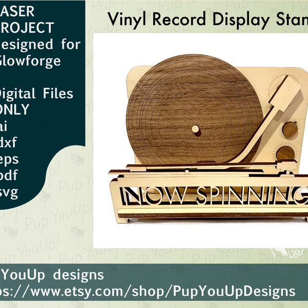 Now Spinning Vinyl Record Display Stand - DIGITAL FILES Made for Glowforge