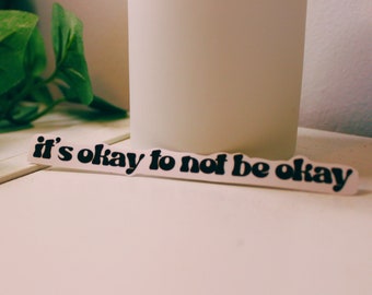 It's okay to not be okay Laptop Sticker