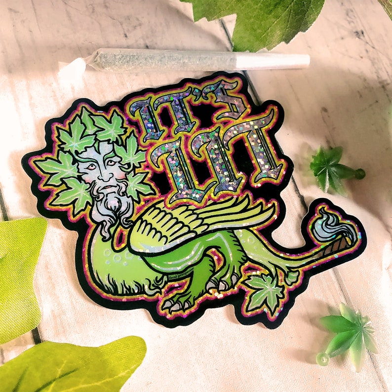 It/'s Lit Medieval Weed Holographic Vinyl Sticker