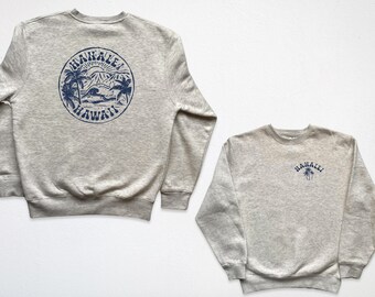 Hanalei Hawaii Crewneck Sweatshirt