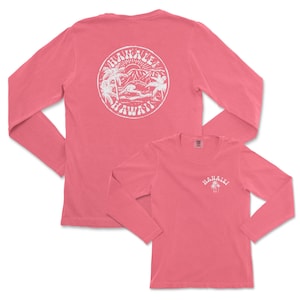 Hanalei Hawaii Long Sleeve Shirt Front and Back Print