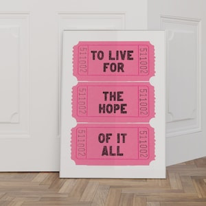 To Live For The Hope Of It All Pink Tickets Poster, Taylor Lyrics, digitaler Download, trendige druckbare Kunst, herunterladbare Drucke, Retro Preppy