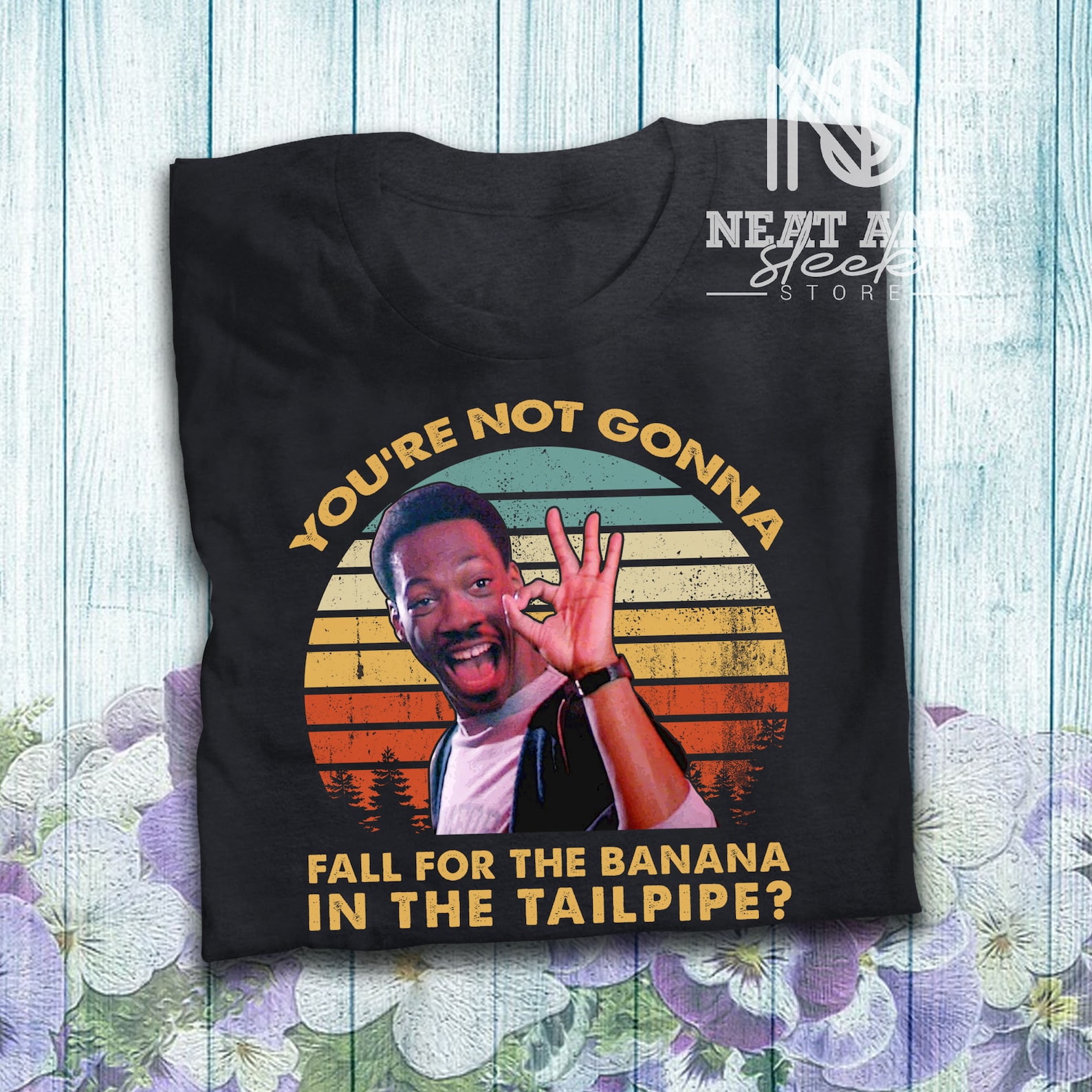 You're Not Gonna Fall For The Banana In The Tailpipe T Etsy