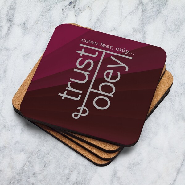 Trust & Obey Coaster | Free Shipping 35 and up | Christian Gift | Mug Partner | Perfect Gift | Hymn | Gift for him Gift for her | Encourage