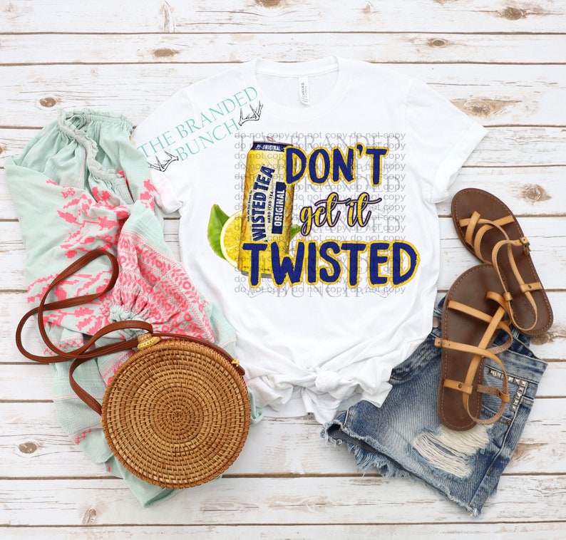Don't Get It Twisted PNG - Etsy