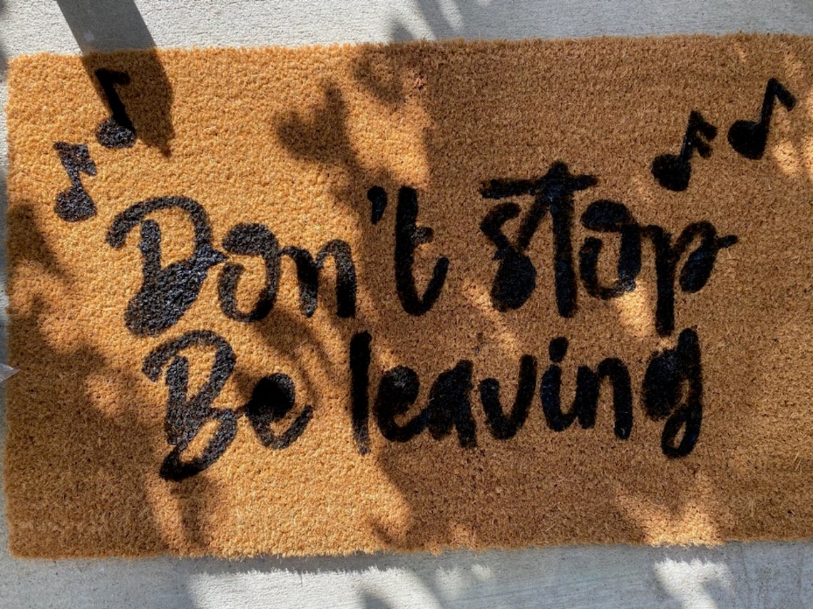 Door Mat Don't Stop Be Leaving Journey Inspired Etsy