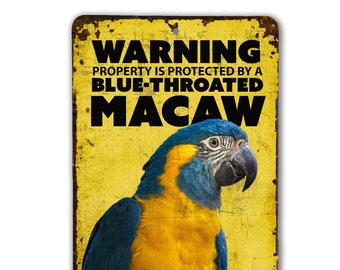 Warning Blue-Throated Macaw Sign | Parrot Warning Sign | Blue Throated Macaw Parrot Sign