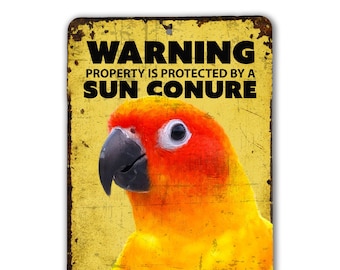 Panneau d&#39;avertissement Sun Conure | Panneau d&#39;avertissement de perroquet | Panneau Sun Conure Perroquet