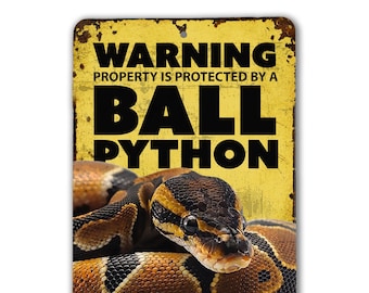 Warning Ball Python Sign | Ball Python Warning Sign | Ball Python Sign