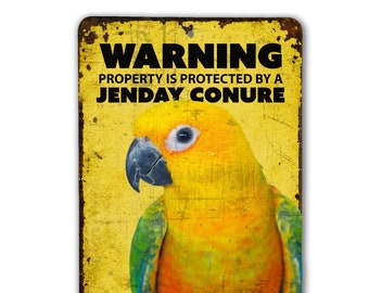 Warning Jenday Conure Sign | Parrot Warning Sign | Jenday Conure Parrot Sign