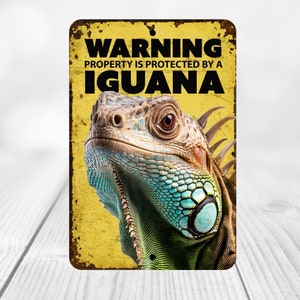 Rustic Iguana Warning Sign Metal Iguana Warning Sign Iguana Owner Distressed Sign Pet Iguana Metal Sign Funny Iguana Gift