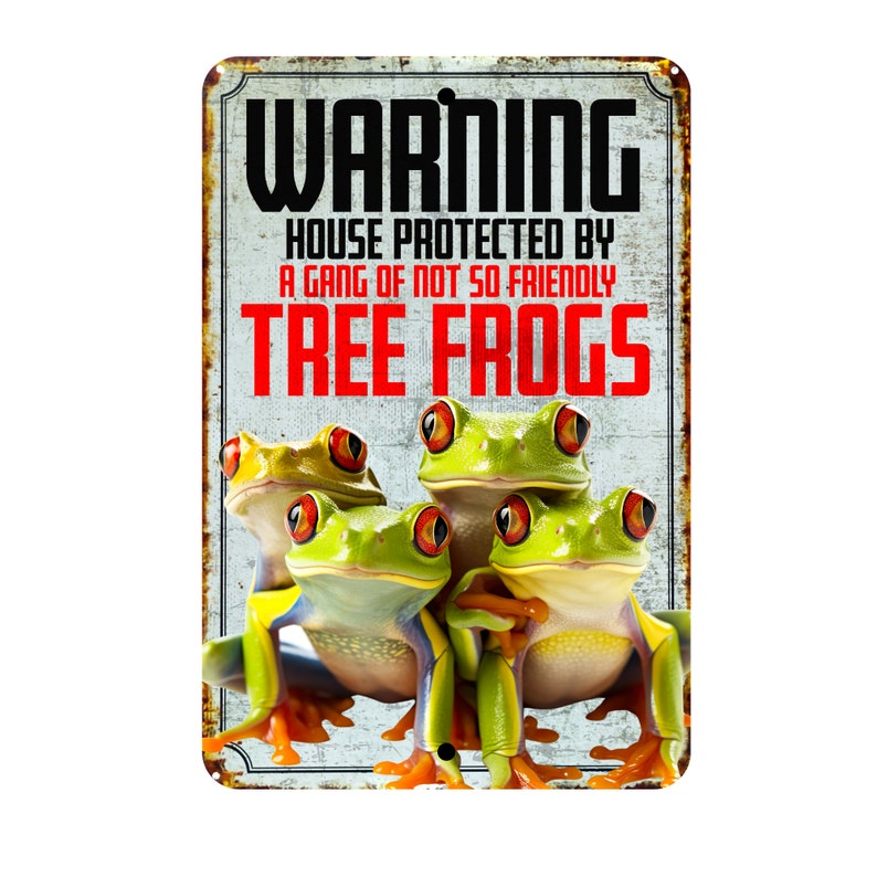 Funny Tree Frog Sign Rustic Tree Frog Warning Sign Group of Tree Frog ...