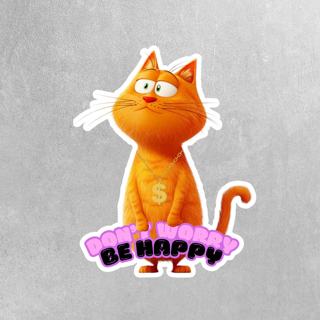 Don't Worry Be Happy Sticker | Funny Cat Sticker | Cute Cat Decal for ...