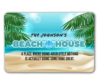 Custom Name Beach House Sign | Aluminum Beach House Signs | Your Name Beach House Sign