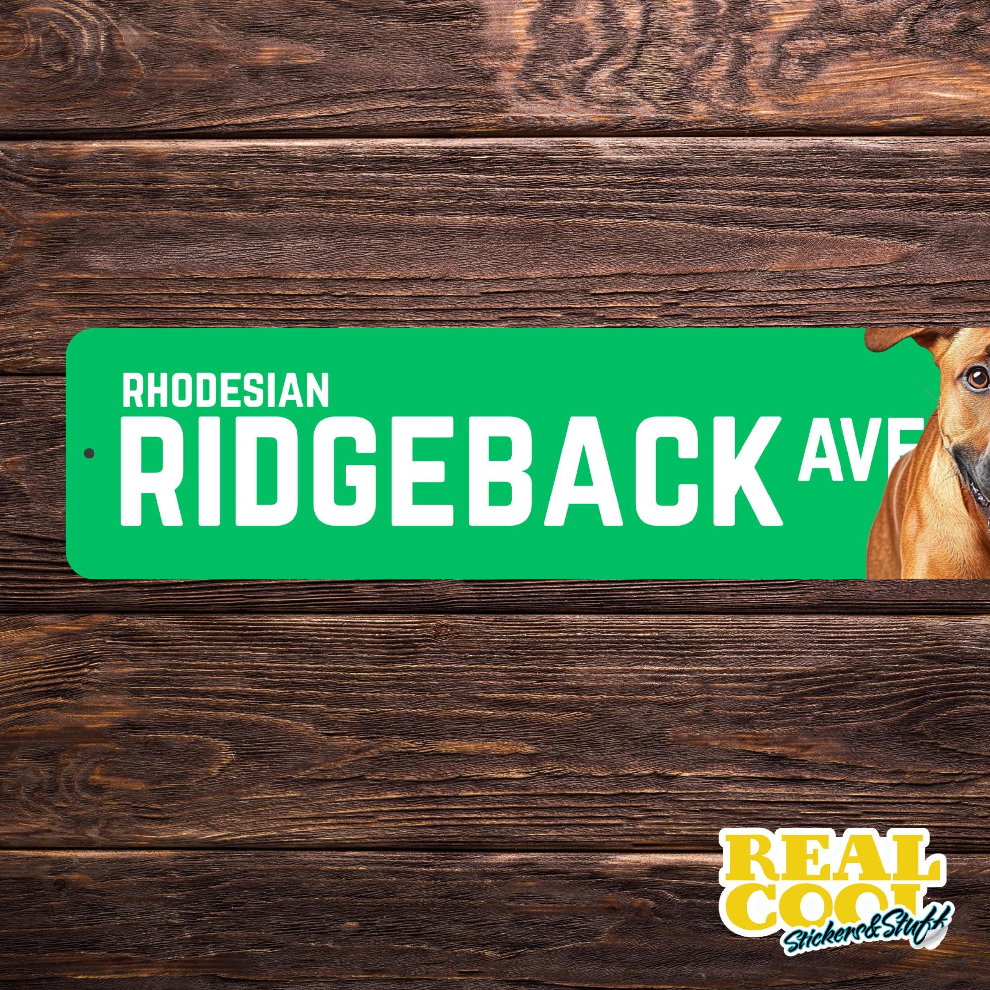 Rhodesian Ridgeback Sign Rhodesian Ridgeback Street Sign | Rhodesian Ridgeback Ave Sign ...