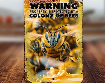 Warning Colony Of Bees Sign - Funny Bee Sign - Beekeeper Gift