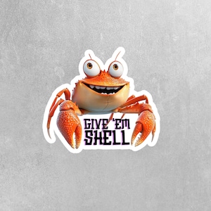Give Em Shell Sticker | Funny Crab Sticker for Laptops, Water Bottles & Car Decals, Cute Marine Life Décor