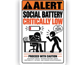 Social Battery Critically Low Sign – Funny Introvert Aluminum Sign