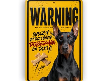 Dobermann Onduty Schild - Liebevoller Hund Warnung, Aluminiumwanddekor