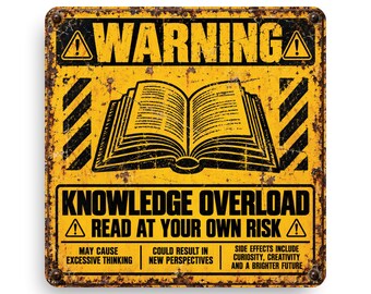 Knowledge Overload Warning Sign – Funny Reading & Book Lover Metal Sign