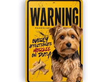 Morkie On Pflichtschild - Liebevoller Hund Warnung, Aluminiumwanddekor