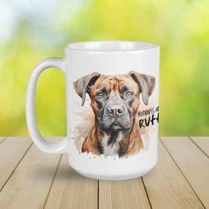 Boxer Mug | 15oz Boxer Dog Mug | Mornings Are Ruff