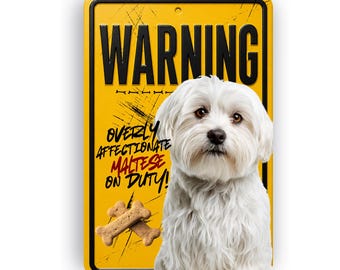 Malteser Dienstschild - Liebevoller Hund Warnung, Aluminiumwanddekor