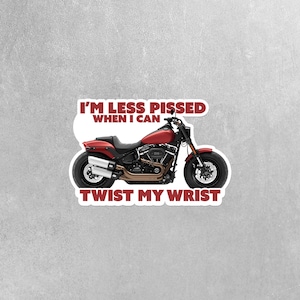 Motorcycle Sticker | Motorcycle Stickers | Less Pissed When I Can Twist My Wrist