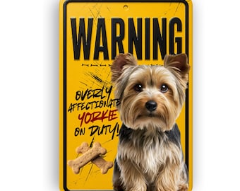 Yorkie On Duty-bord – waarschuwing voor aanhankelijke hond, aluminium wanddecoratie