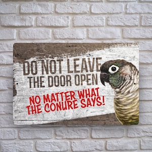 Green Cheek Conure Sign | Funny Parrot Decor | Green Cheek Conure Metal Sign