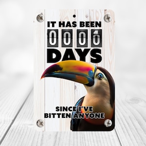Toucan Bitten Sign - Funny Toucan Sign | Handcrafted, Metal Toucan Sign